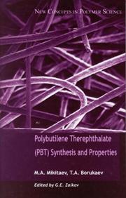 Front cover of Polybutilene Therephthalate (PBT), Synthesis and Properties (New Concepts in Polymer Science) by M. A. Mikitaev