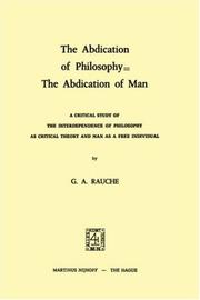 Front cover of The abdication of philosophy, the abdication of man by G. A. Rauche