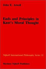 Front cover of Ends and principles in Kant's moral thought by John E. Atwell