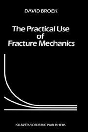 Front cover of The practical use of fracture mechanics by David Broek
