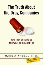 Front cover of The Truth About the Drug Companies by Marcia Angell
