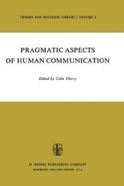 Front cover of Pragmatic aspects of human communication by Colin Cherry