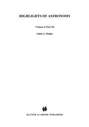 Front cover of Highlights of Astronomy, Volume 4 - Part 2 (International Astronomical Union Highlights) by E.A. Müller