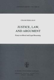 Front cover of Justice, law, and argument by Chaim Perelman