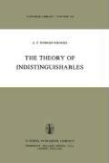 Front cover of The theory of indistinguishables by A. F. Parker-Rhodes