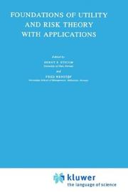 Front cover of Foundations of utility and risk theory with applications by Bernt P. Stigum