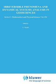 Front cover of Irreversible phenomena and dynamical systems analysis in geosciences by NATO Advanced Study Institute on Irreversible Phenomena and Dynamical Systems Analysis in Geosciences (1985 Crete, Greece)