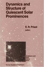 Front cover of Dynamics and structure of quiescent solar prominences by E. R. Priest