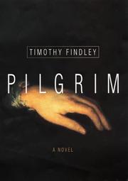 Cover of Pilgrim by Timothy Findley