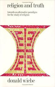 Front cover of Religion and Truth by Donald Wiebe