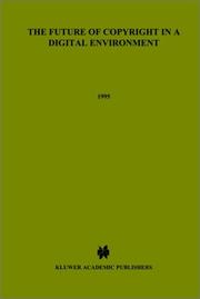 Front cover of The Future of copyright in a digital environment by P. B. Hugenholtz