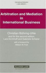 Front cover of Arbitration and mediation in international business by Christian Bühring-Uhle
