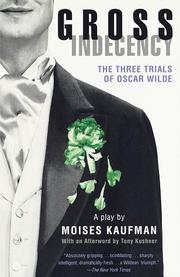 Cover of Gross indecency by Moisés Kaufman