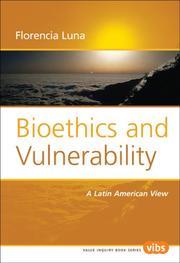 Front cover of Bioethics and Vulnerability. A Latin American View. (Value Inquiry Book Series) by Florencia Luna