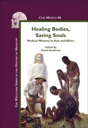 Cover of Healing Bodies, Saving Souls by David Hardiman