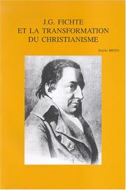 Cover of J.G. Fichte Et LA Transformation Du Christianisme (Bibliotheca Ephemeridum Theologicarum Lovaniensium) by Emilio Brito