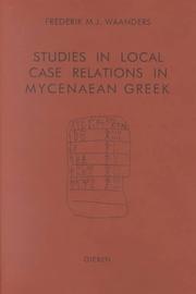 Front cover of Studies in local case relations in Mycenaean Greek by F. M. J. Waanders