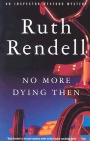 Cover of No more dying then by Ruth Rendell