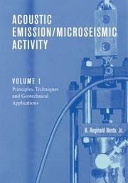 Cover of Acoustic emission, microseismic activity by Hardy, H. Reginald