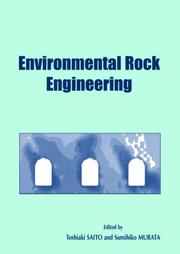 Front cover of Environmental rock engineering by Kyoto International Symposium on Underground Environment (1st 2003 Kyoto, Japan)