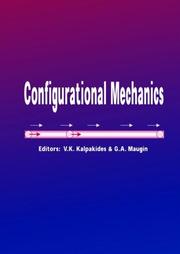Front cover of Configurational mechanics by Configurational Mechanics Symposium (2003 Thessaloniki, Greece)