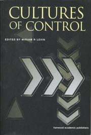 Front cover of Cultures of control by Miriam R. Levin