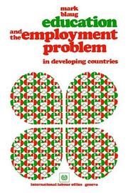 Cover of Education and the employment problem in developing countries by Mark Blaug