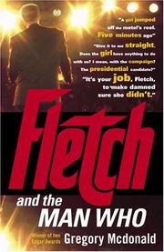 Front cover of Fletch and the man who by Gregory Mcdonald