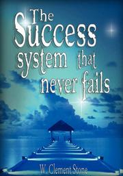 Cover of The Success System That Never Fails by W. Clement Stone