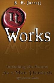 Front cover of It Works AND As a Man Thinketh by R. H. Jarrett