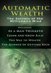 Front cover of Automatic Wealth I: The Secrets of the Millionaire Mind-Including by Napoleon Hill