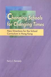 Cover of Changing schools for changing times by Kerry J. Kennedy