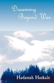 Cover of Dreaming beyond War by Hadassah Haskale