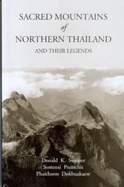 Front cover of Sacred Mountains Of Northern Thailand And Their Legends by Donald K. Swearer