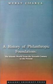 Cover of A history of philanthropic foundations by Murat Çizakça