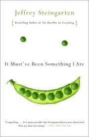 Cover of It must've been something I ate by Jeffrey Steingarten