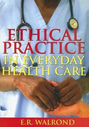Front cover of Ethical Practice in Everyday Health Care by E. R. Walrond