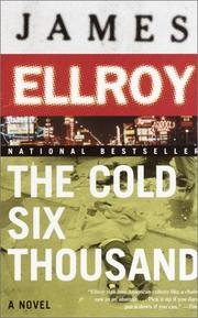 Cover of The Cold Six Thousand by James Ellroy
