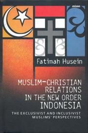 Cover of Muslim-Christian Relations in the New Order Indonesia by Fatimah Husein