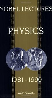 Front cover of Nobel Lectures in Physics 1981-1990 (Nobel Lectures, Including Presentation Speeches and Laureate) by Gosta Ekspong