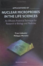 Front cover of Applications of nuclear microprobe in the life sciences by Yvan Llabador