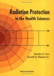 Front cover of Radiation protection in the health sciences by Marilyn E. Noz