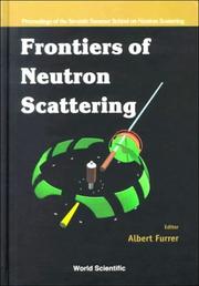 Front cover of Frontiers of neutron scattering by Summer School on Neutron Scattering (7th 1999 Zuoz, Switzerland)
