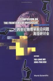 Front cover of Symposium on the Frontiers of Physics at the Millennium by Symposium on the Frontiers of Physics at the Millennium (1999 Beijing, China)