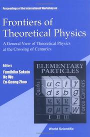 Front cover of Proceedings of the International Workshop on Frontiers of Theoretical Physics by International Workshop on Frontiers of Theoretical Physics (1999 Beijing, China)
