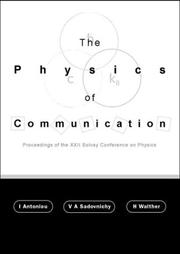 Front cover of The physics of communication by Solvay Conference on Physics (22nd 2001 Delphi Lamia, Greece)