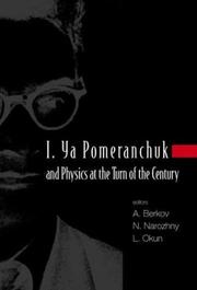 Front cover of I. Ya Pomeranchuk and physics at the turn of the century by Lev B. Okun