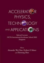 Front cover of Accelerator physics, technology, and applications by OCPA International Accelerator School (3rd 2002 Singapore)