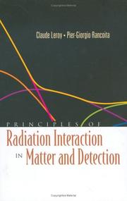 Front cover of Principles of radiation interaction in matter and detection by Claude Leroy