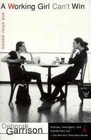Front cover of A working girl can't win and other poems by Deborah Garrison